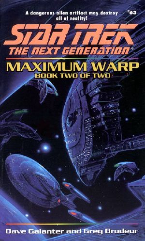 [Star Trek: TNG 01] • [Star Trek · TNG 01] • Star Trek - TNG - 63 - Maximum Warp, Book Two